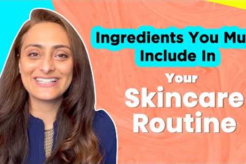 Effective Night Skincare Routine for Glowing Skin I Dr. Aanchal Panth