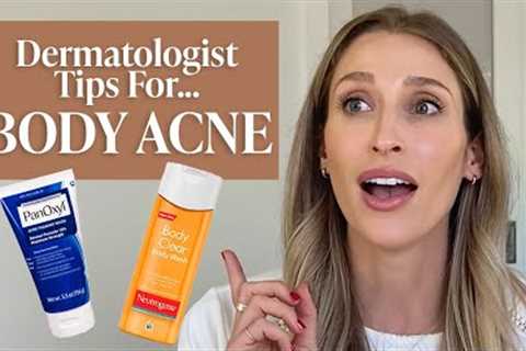 Body Acne or Folliculitis? Dermatologist Tips & Drugstore Skincare Products to Try | Dr. Sam..