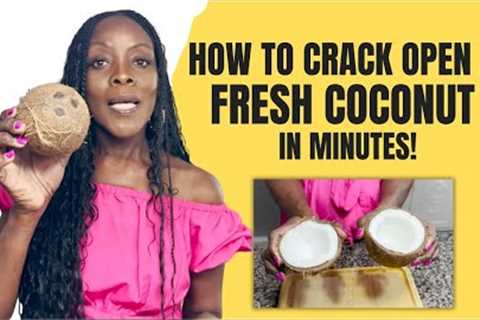 The Easiest Hack Ever: Learn How To Open a Coconut!