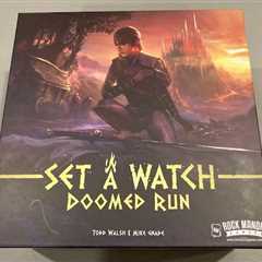 Full Campaign Playthough: A Review of Set A Watch: Doomed Run