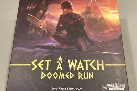 Full Campaign Playthough: A Review of Set A Watch: Doomed Run